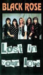 Black Rose (SWE) : Lost in Your Love